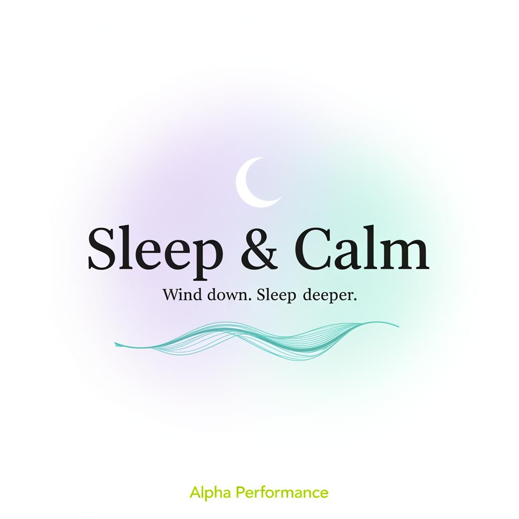 Sleep & Calm — Alpha Performance